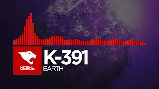 [Drumstep] K-391 - Earth [NCS Release]