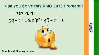 RMO 2013 Problem | PRMO | RMO | MATHS | OLYMPIAD |INMO | IITJEE | Mathematics | Can you solve it !!
