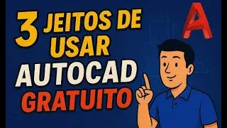 3 MANEIRAS F&Aacute;CEIS DE USAR AUTOCAD DE GRA&Ccedil;A (100% LEGAL)