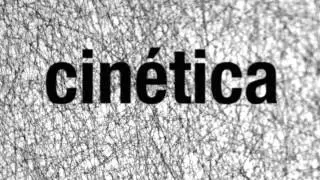 Cinetica [TenduTV Trailer]