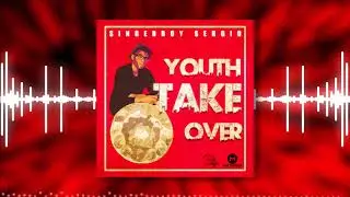 Singerboy Sergio - Youth Take Over 