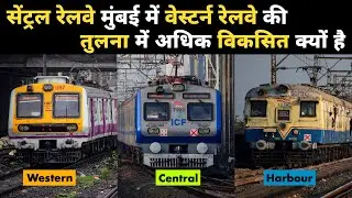 Why is the central railway more developed than the western railway in Mumbai