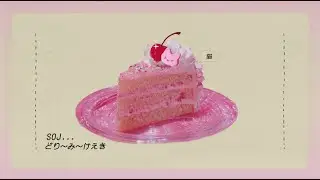 You are the cherry on top of your own life. [Dreamy Cake...🍒🍰] Lofi Cute Beats to Study/Relax