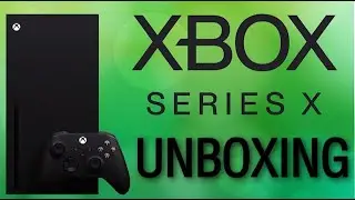 Xbox Series X Console Unboxing