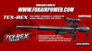 AIRFORCE AIRGUNS TEX REX AND OTHER AIRFORCE MODELS AVAILABLE NOW AT FOX AIR POWER
