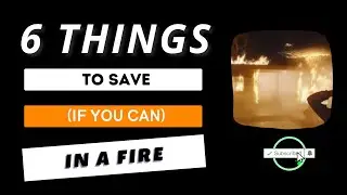 6 Things To Save In A Fire