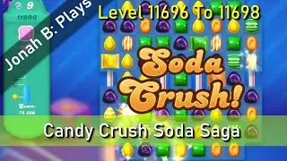 Candy Crush Soda Saga Level 11696 To 11698