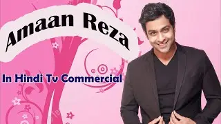 AMAAN REZA HINDI TVC