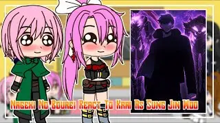 Nageki No Bourei React To Krai As Sung Jin Woo || GachaReact