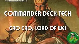 Cao Cao, Lord of Wei | Discard, Control | MTG Commander Deck Tech | Episode 166