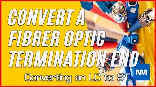 Converting a Fibre Optic Termination End (Converting an LC to ST connector )