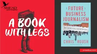 Chris Roush - The Future of Business Journalism