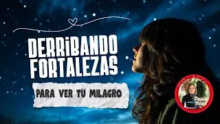 💭Derribando fortalezas mentales para ver el MILAGRO✨- Paula Pires