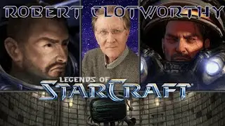 Legends of StarCraft | Ep1 - Robert Clotworthy (Jim Raynor)