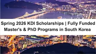 Fully Funded Master's & PhD | KDI School, South Korea – Spring 2026