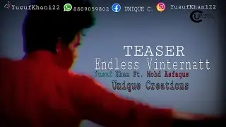 TEASER | Endless Vinternatt | Yusuf khan | Mohd Asfaque | Tiktok Viral music | unique creations