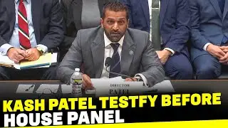 After fiery Senate hearing FBI Director Kash Patel testifies before House panel |Charlie Kirk |Trump