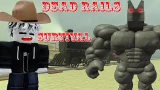 SURVIVING IN DEAD RAILS! (ROBLOX)