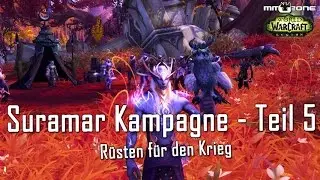 WoW Legion Patch 7.1 Suramar Kampagne #005 - R&uuml;sten f&uuml;r den Krieg