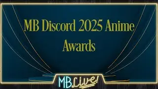 2025 MB Community Anime Awards