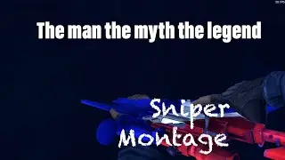 Sniper montage need views !