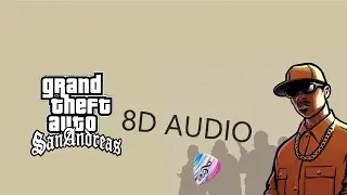 Theme Song - GTA San Andreas | 8D AUDIO 🎧