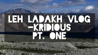 Our car almost slipped down the mountains | Leh Ladakh | VLOG | Kridious | Part One