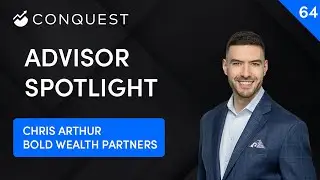 Chris Arthur on Granting Clients Better Peace of Mind with Conquest