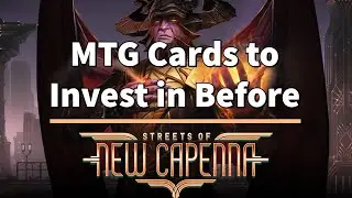 MTG Cards To Invest In BEFORE Streets of New Capenna | MTG | Magic The Gathering