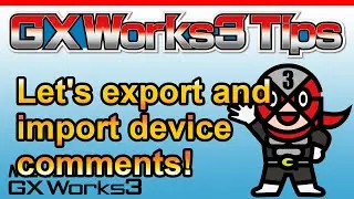 【GX Works3】Let's export and import device comments!