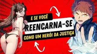 E Se Voc&ecirc; Fosse um Her&oacute;i da Justi&ccedil;a - Fate/Zero - Fate/stay Night Cap&iacute;tulo 152 a 153