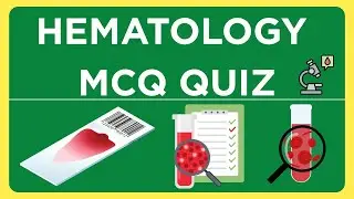 Hematology MCQ and Quiz | Human Blood QUIZ QUESTIONS  | Multiple Choice Questions |