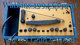 Watkins 1994 Copicat Ver 6.1 Gold 3-Head Tape Echo Machine [Tube Type]