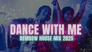 Dembow House Mix 2025 &ndash; Dance With Me | Kelvin Deejay
