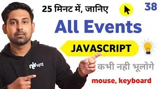 All about Event Handling In 25 Minutes 🔥 Lecture 38