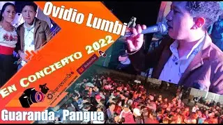 En Concierto Ovidio Lumbi en Guaranda_Pangua 2022