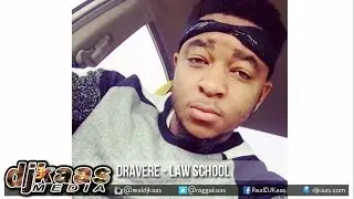Dravere - Law School ▶Moscato Riddim ▶Dancehall 2016