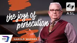 (ASL) The Joys of Persecution | Harold Warner | October 9, 2022 | 10 AM | Door Church Tucson, AZ