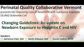 Changing Guidelines:  An Update on Newborn Exposure to Hepatitis C and HIV