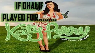 If Dhalif Played For Katy Perry