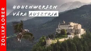 Csak a parasztok tudt&aacute;k elfoglalni 1000 &eacute;v alatt // Hohenwerfen v&aacute;ra / Ausztria