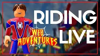 Riding Web Adventures LIVE at Universal Roblox