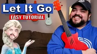 LET IT GO - Frozen (EASY Ukulele Tutorial)