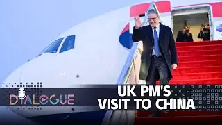 UK-China relations in focus: What Starmer's Beijing visit means
