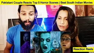 Pakistani Couple Reacts Top 5 Horror Scenes | Best South Hindi Dubbed Horror Movie Scenes