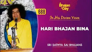 688 - Hari Bhajan Bina Sukh Shanthi Nahin | Baba Sings | Sri Sathya Sai Bhajans | New Year Special