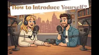 Episode 7 | Start Strong: Introduce Yourself in English with Confidence | How to Introduce Yourself