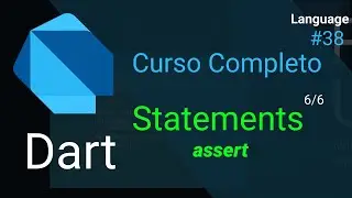 Dart - Curso Completo: assert (Statements)