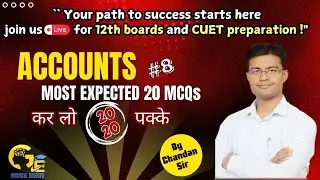 ACCOUNTANCY Class 12 And CUET Accounts Domin subject | Goodwill Educare | Set 8