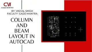 Create Column and Beam Layout in AutoCAD